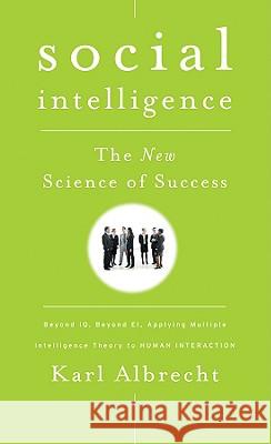 Social Intelligence Albrecht, Karl 9780470444344 Pfeiffer & Company - książka