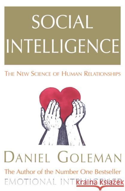 Social Intelligence: The New Science of Human Relationships Daniel Goleman 9780099464921 Cornerstone - książka