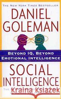Social Intelligence: The New Science of Human Relationships Daniel Goleman 9780553384499 Bantam Books - książka