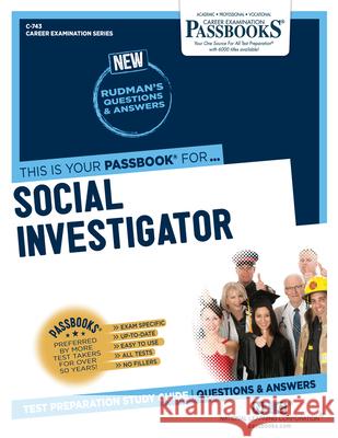 Social Investigator (C-743): Passbooks Study Guide Volume 743 National Learning Corporation 9781731807434 National Learning Corp - książka