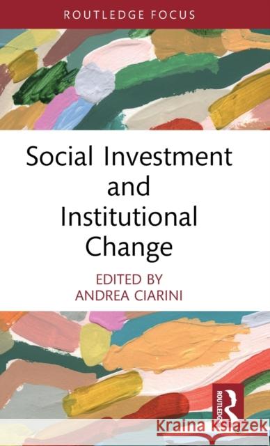Social Investment and Institutional Change Andrea Ciarini 9781032439761 Routledge - książka
