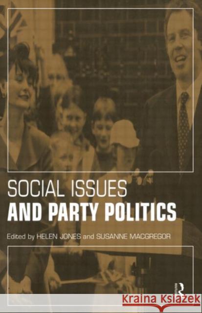 Social Issues and Party Politics Helen Jones Susanne MacGregor 9780415174275 Routledge - książka