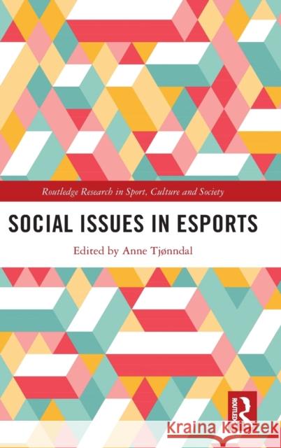 Social Issues in Esports  9781032193205 Taylor & Francis Ltd - książka
