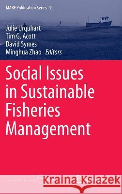 Social Issues in Sustainable Fisheries Management Julie Urquhart Tim G. Acott David Symes 9789400779105 Springer - książka