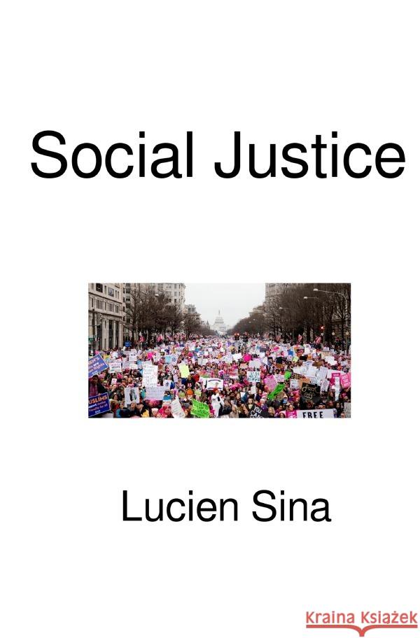 Social Justice Sina, Lucien 9783819090707 epubli - książka