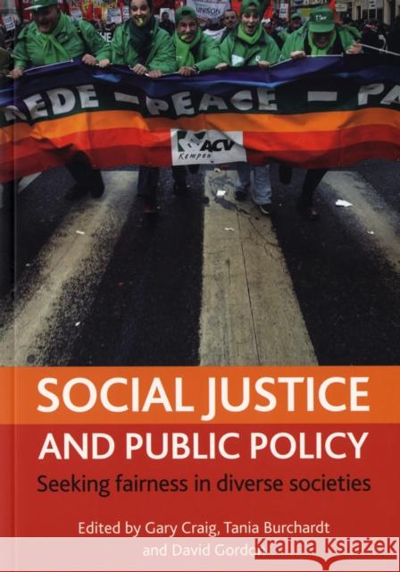 Social Justice and Public Policy: Seeking Fairness in Diverse Societies Craig, Gary 9781861349330  - książka