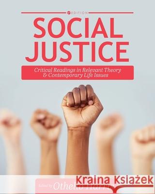 Social Justice: Critical Readings in Relevant Theory and Contemporary Life Issues Othello Harris 9781793519849 Cognella Academic Publishing - książka