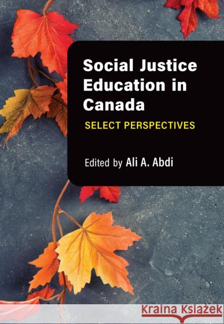 Social Justice Education in Canada  9781773383071 Canadian Scholars - książka