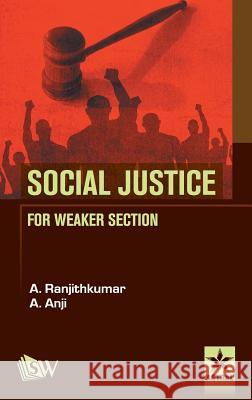 Social Justice for Weaker Section A Ranjithkumar 9789351306184 Astral International Pvt Ltd - książka