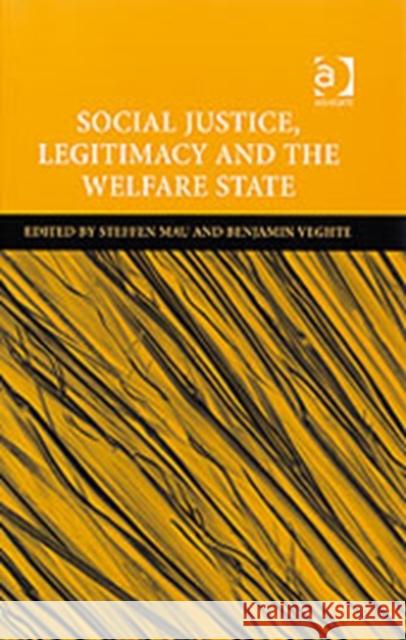 Social Justice, Legitimacy and the Welfare State Steffen Mau 9780754649397 ASHGATE PUBLISHING - książka