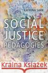 Social Justice Pedagogies  9781487549336 University of Toronto Press