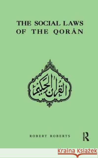 Social Laws of the Qoran Robert Roberts 9781138159693 Routledge - książka