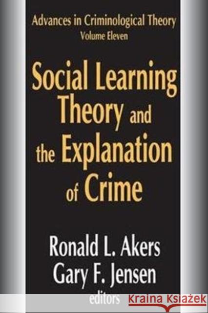 Social Learning Theory and the Explanation of Crime Gary Jensen 9781138532809 Routledge - książka