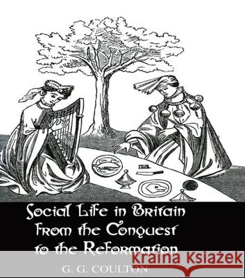 Social Life in Britain G. G. Coulton 9780710309259 Kegan Paul International - książka