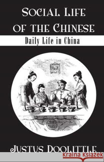 Social Life of the Chinese: Daily Life in China Doolittle 9781138405844 Taylor and Francis - książka