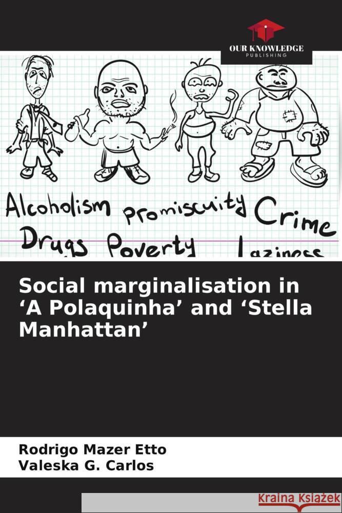 Social marginalisation in 'A Polaquinha' and 'Stella Manhattan' Mazer Etto, Rodrigo, G. Carlos, Valeska 9786208300715 Our Knowledge Publishing - książka