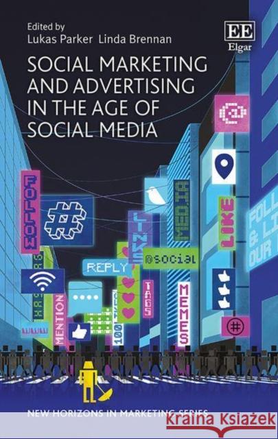 Social Marketing and Advertising in the Age of Social Media Linda Brennan 9781803927435 Edward Elgar Publishing Ltd - książka