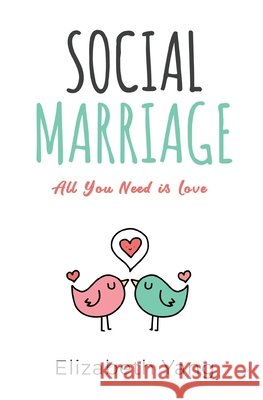 Social Marriage Elizabeth Yang 9780578739250 Yang Law Offices, PC - książka