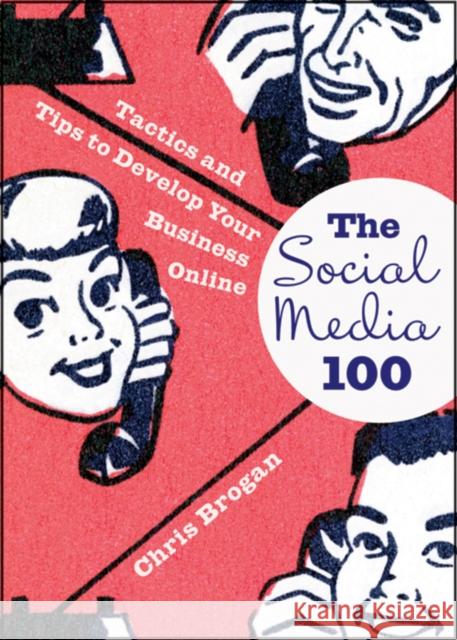 Social Media 101: Tactics and Tips to Develop Your Business Online Brogan, Chris 9780470563410 John Wiley & Sons - książka