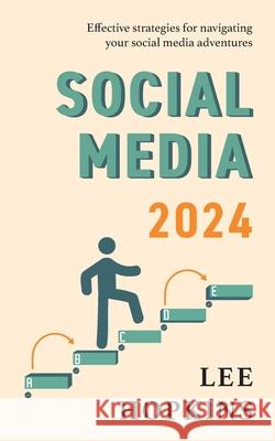 Social media 2024 Lee Hopkins 9798333591890 Independently Published - książka
