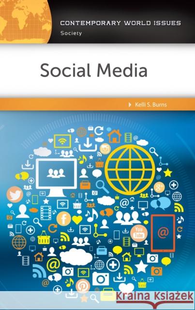 Social Media: A Reference Handbook Kelli S. Burns 9781440843556 ABC-CLIO - książka