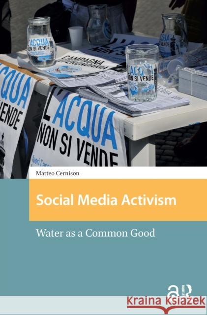 Social Media Activism: Water as a Common Good Matteo Cernison 9781041186267 Routledge - książka