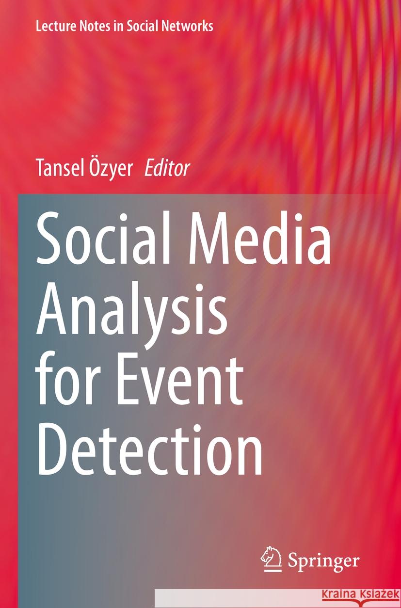 Social Media Analysis for Event Detection  9783031082443 Springer International Publishing - książka