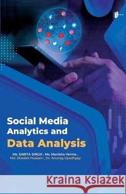 Social Media Analytics and Data Analysis Dr Anurag Upadhyay 9789364318624 Sdr Innoways India Pvt Ltd - książka