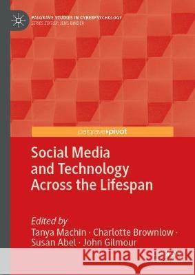 Social Media and Technology Across the Lifespan  9783030990480 Springer International Publishing - książka