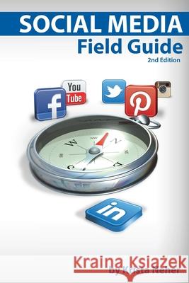 Social Media Field Guide: Discover the strategies, tactics and tools for successful social media marketing Quindlen, Kim 9780983028635 Boot Camp Digital Publishing - książka