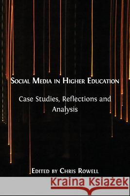 Social Media in Higher Education Chris Rowell 9781783746682 Open Book Publishers - książka