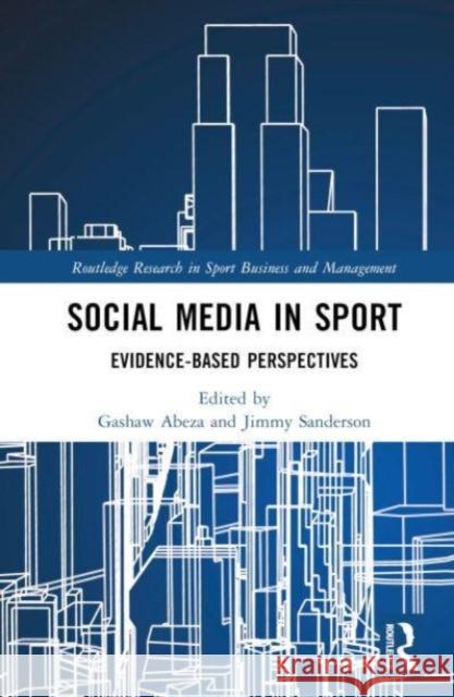 Social Media in Sport  9781032595375 Taylor & Francis Ltd - książka