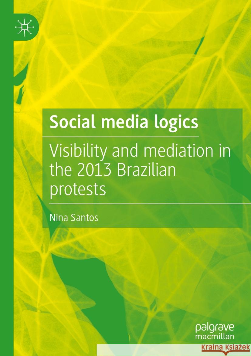 Social media logics Nina Santos 9783031145629 Springer International Publishing - książka