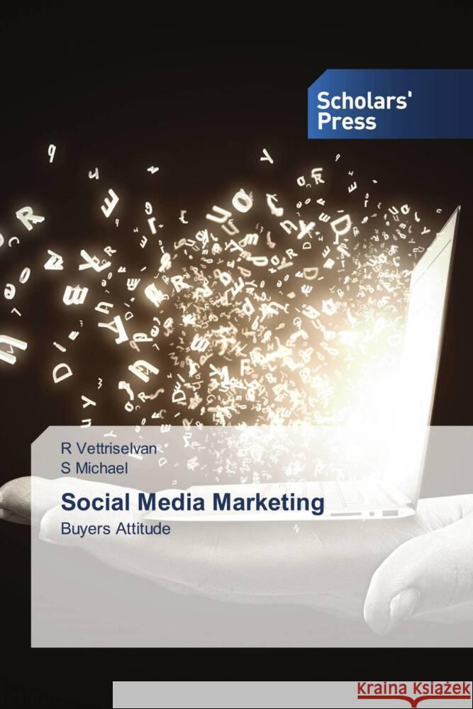 Social Media Marketing R. Vettriselvan S. Michael 9786205525210 Scholars' Press - książka