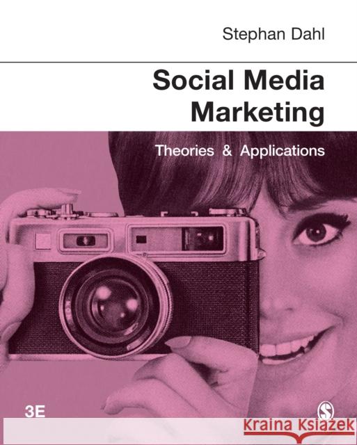 Social Media Marketing: Theories and Applications Stephan Dahl 9781529720822 SAGE Publications Ltd - książka