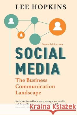 Social media: The new business communication landscape Lee Hopkins 9780648699149 Degrees138 - książka