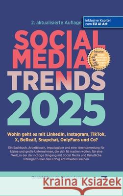 SOCIAL MEDIA TRENDS 2025 - 2. Auflage inklusive EU AI Act Elger de Castro Luís, Daniel 9783384560841 ELGER PUBLISHING - książka