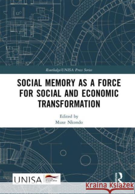 Social Memory as a Force for Social and Economic Transformation  9781032434445 Taylor & Francis Ltd - książka