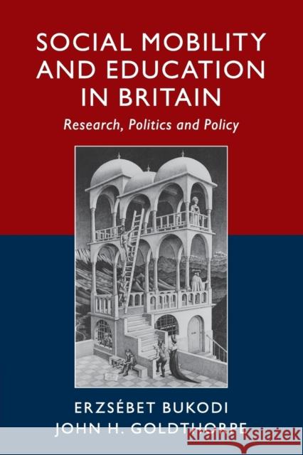 Social Mobility and Education in Britain Bukodi, Erzsébet 9781108468213 Cambridge University Press - książka