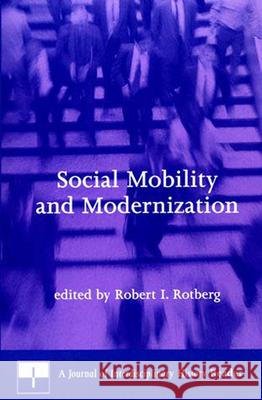 Social Mobility and Modernization: A Journal of Interdisciplinary History Reader Robert I. Rotberg (Harvard University) 9780262681230 MIT Press Ltd - książka