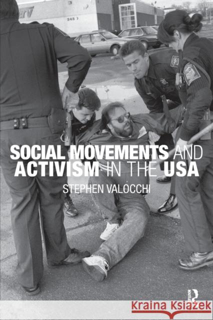 Social Movements and Activism in the USA Stephen  Valocchi   9780415461597 Taylor & Francis - książka