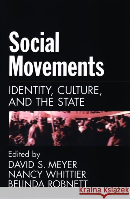 Social Movements: Identity, Culture, and the State Meyer, David S. 9780195143560 Oxford University Press, USA - książka