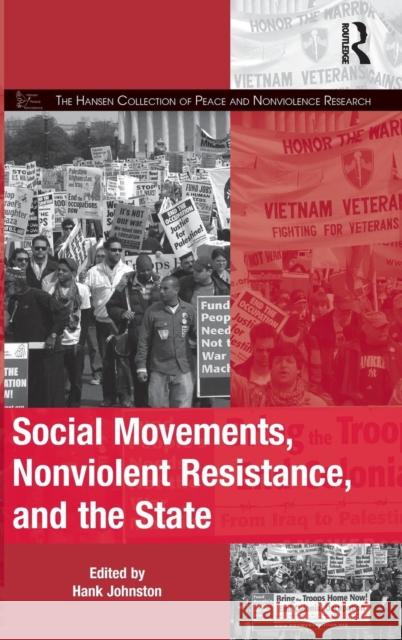 Social Movements, Nonviolent Resistance, and the State Hank Johnston 9781138606258 Routledge - książka