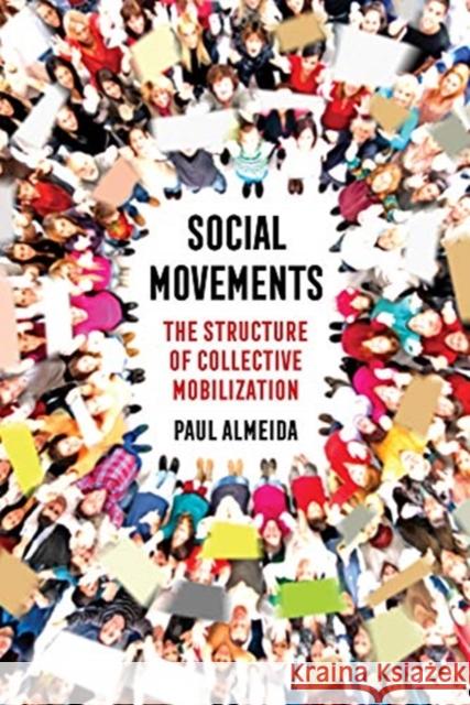 Social Movements: The Structure of Collective Mobilization Paul Almeida 9780520290914 University of California Press - książka