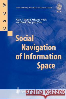 Social Navigation of Information Space Alan J. Munro Kristina Hook David Benyon 9781852330903 Springer - książka
