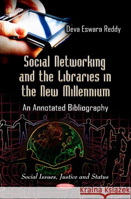 Social Networking & the Libraries in the New Millennium: An Annotated Bibliography Deva Eswara Reddy 9781620817582 Nova Science Publishers Inc - książka