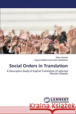 Social Orders in Translation Heydari Zahra 9783659793516 LAP Lambert Academic Publishing - książka