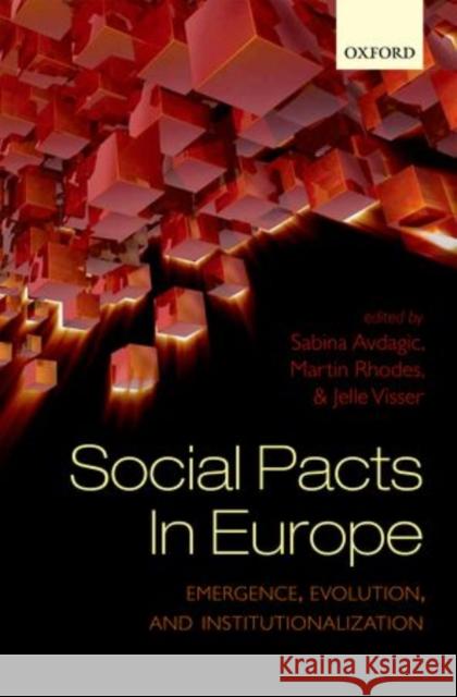 Social Pacts in Europe: Emergence, Evolution, and Institutionalization Avdagic, Sabina 9780199590742 Oxford University Press, USA - książka