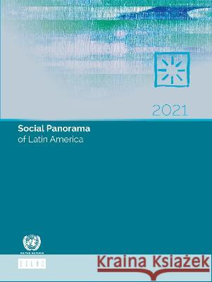 Social Panorama of Latin America 2021 United Nations United Nations 9789211220797  - książka