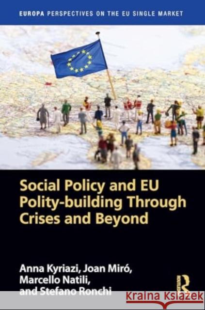 Social Policy and EU Polity-building Through Crises and Beyond Marcello Maria Natili 9781032545141 Routledge - książka